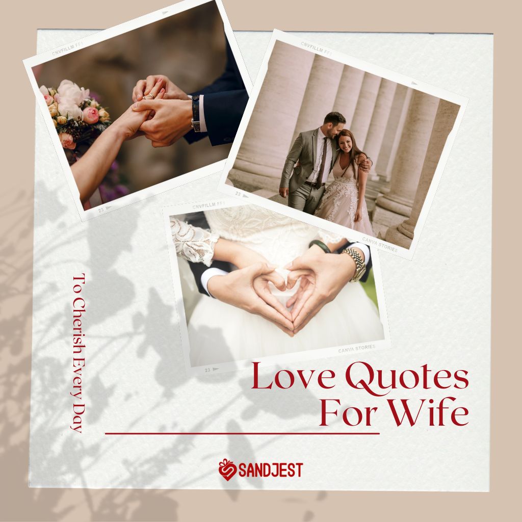 Collage of a couple holding hands, a wedding couple, and a heart-shaped hand gesture with text 'Love Quotes For Wife'