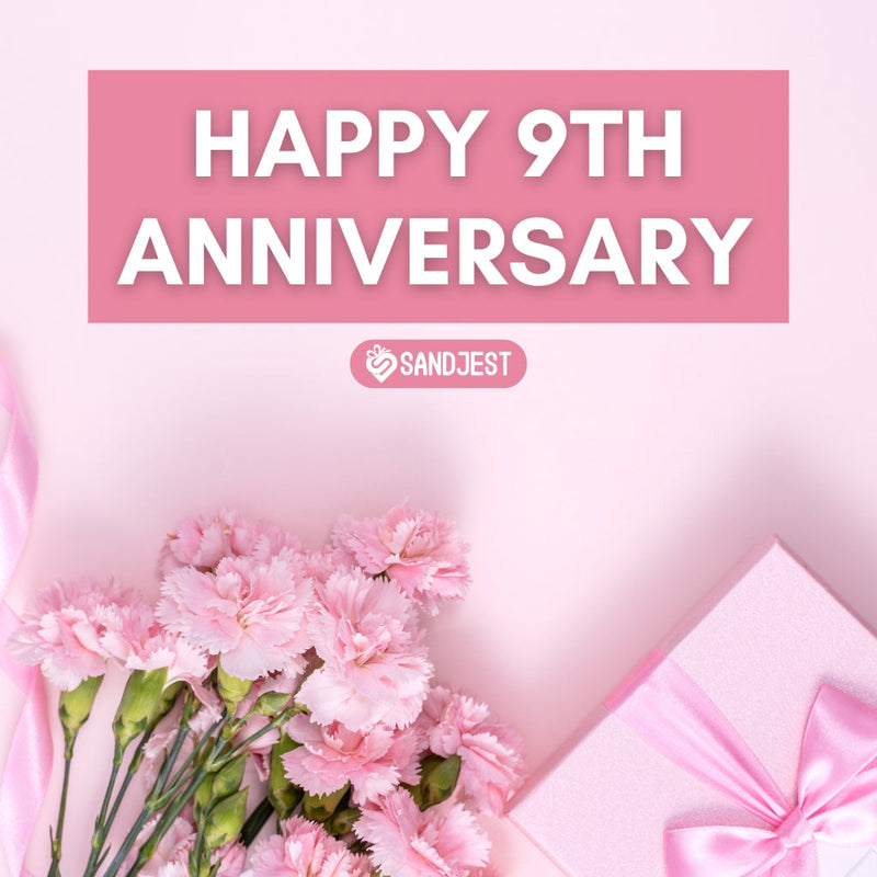 Celebrate nine years of love and commitment with heartfelt anniversary wishes.
