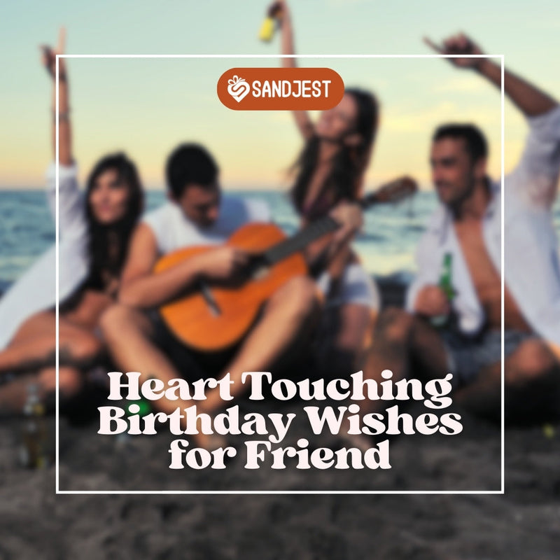 Celebrate your friend’s big day with meaningful and heartfelt birthday greetings.