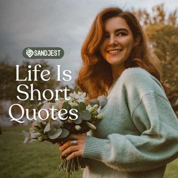 Discover touching ways to express love with these life is short quotes.