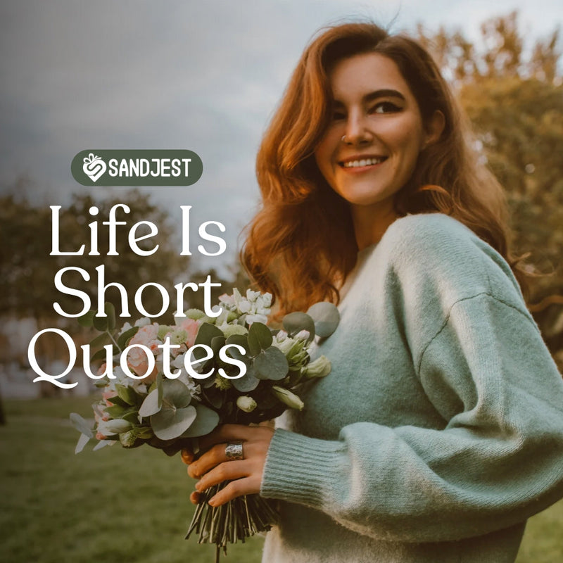 Discover touching ways to express love with these life is short quotes.