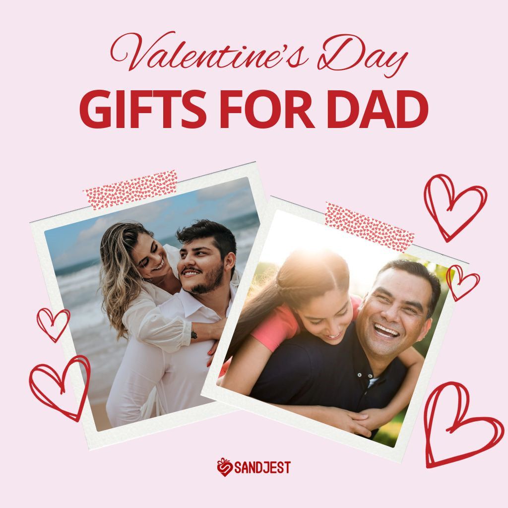 Valentine's Day Gifts for Dad to Make His Heart Smile
