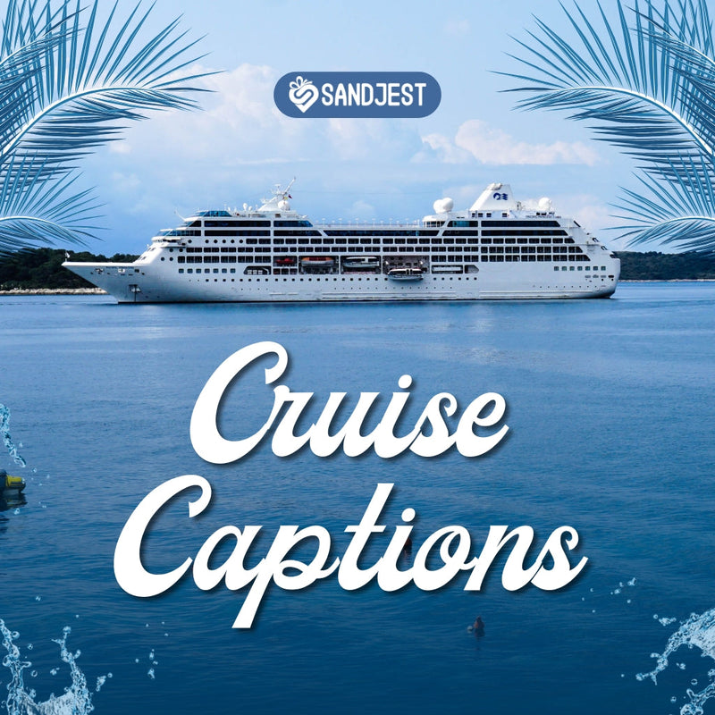 Set sail with laughs using this hilariously funny caption for your next cruise post!