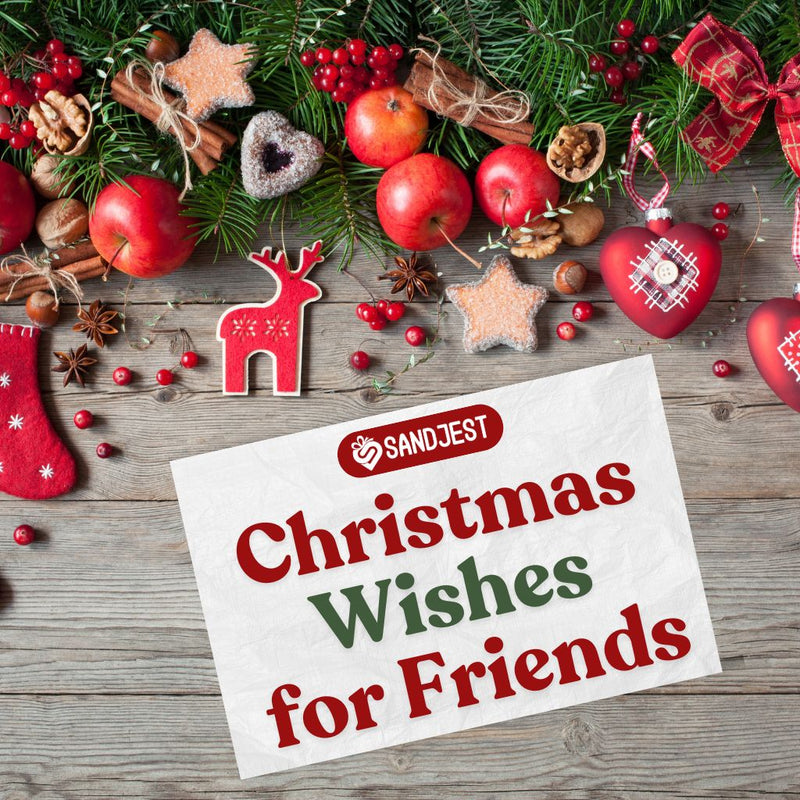 250 Sweet Christmas Wishes For Friends This Holiday Season Personalized Gift Sandjest