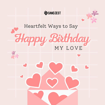 Heartfelt Happy Birthday My Love message inside a pink envelope graphic by Sandjest.