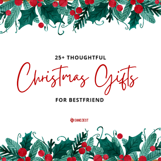Explore a selection of 25+ heartfelt Christmas gift ideas for your dearest friends.