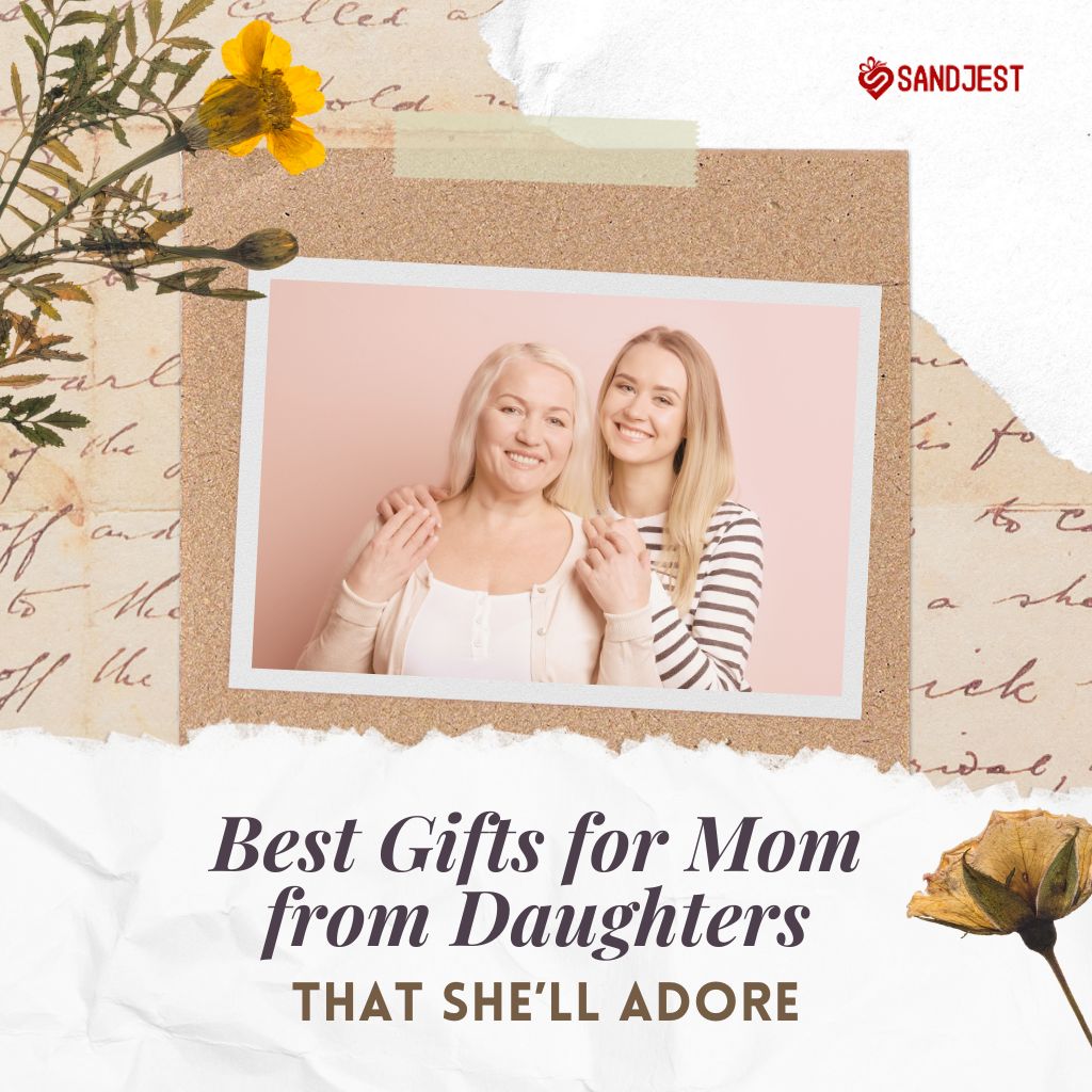 A list of 31+ Best Gifts for Mom from Daughters that daughters can give to their beloved mothers
