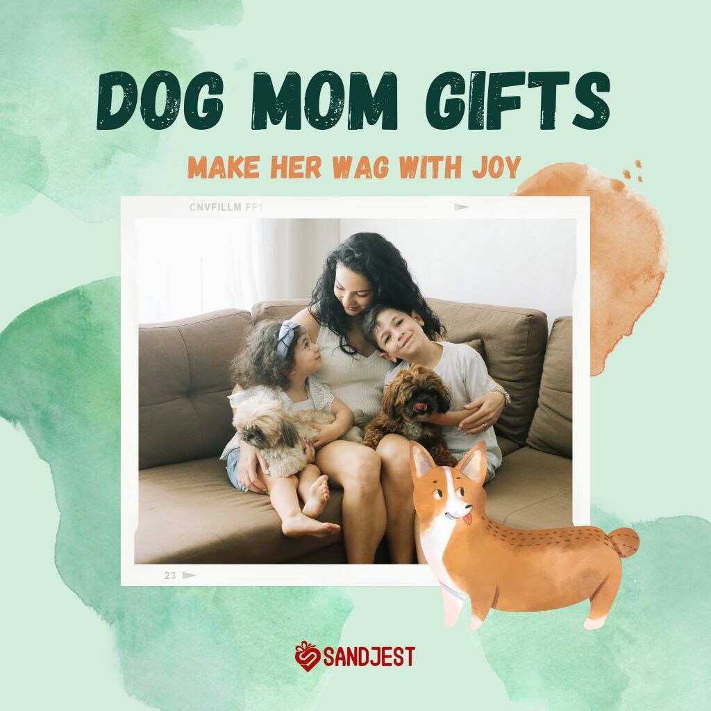 Dog Mom Gifts That Make Her Wag with Joy