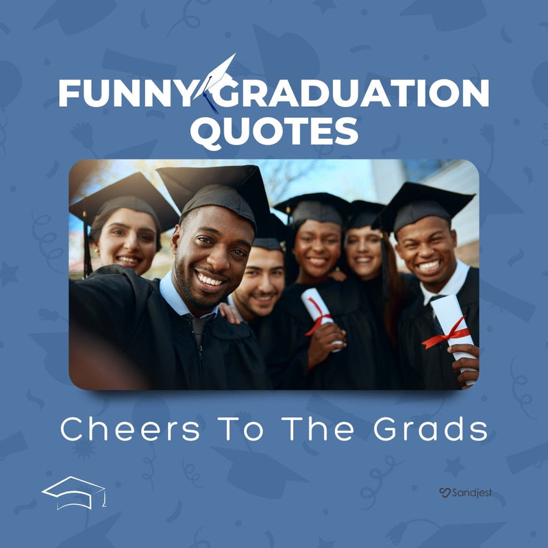 Group of graduates smiling with 'Funny Graduation Quotes' text, celebrating achievements.