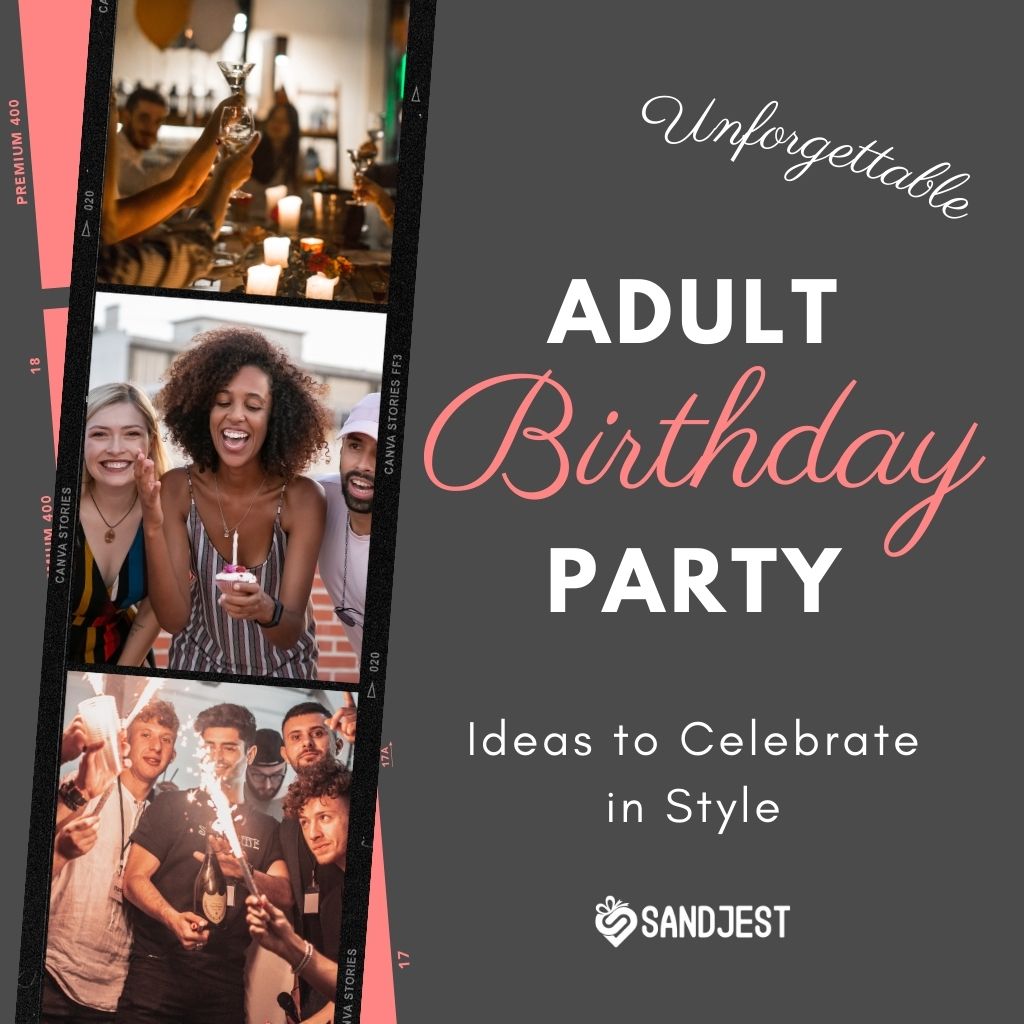 Unforgettable Adult Birthday Party poster with friends celebrating and Sandjest branding