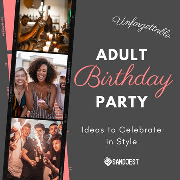 Unforgettable Adult Birthday Party poster with friends celebrating and Sandjest branding
