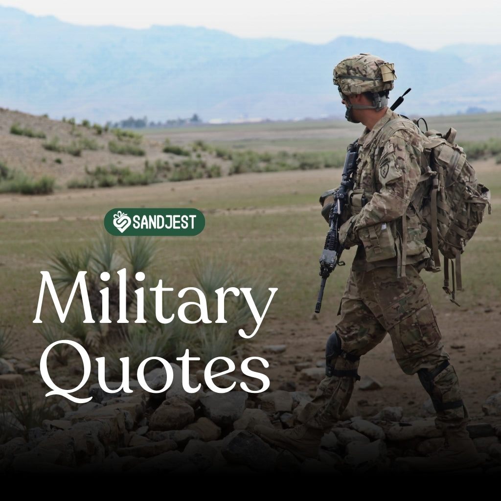 280+ Military Quotes That Will Inspire Your Warrior Spirit | Sandjest Gifts, image size:1024x1024
