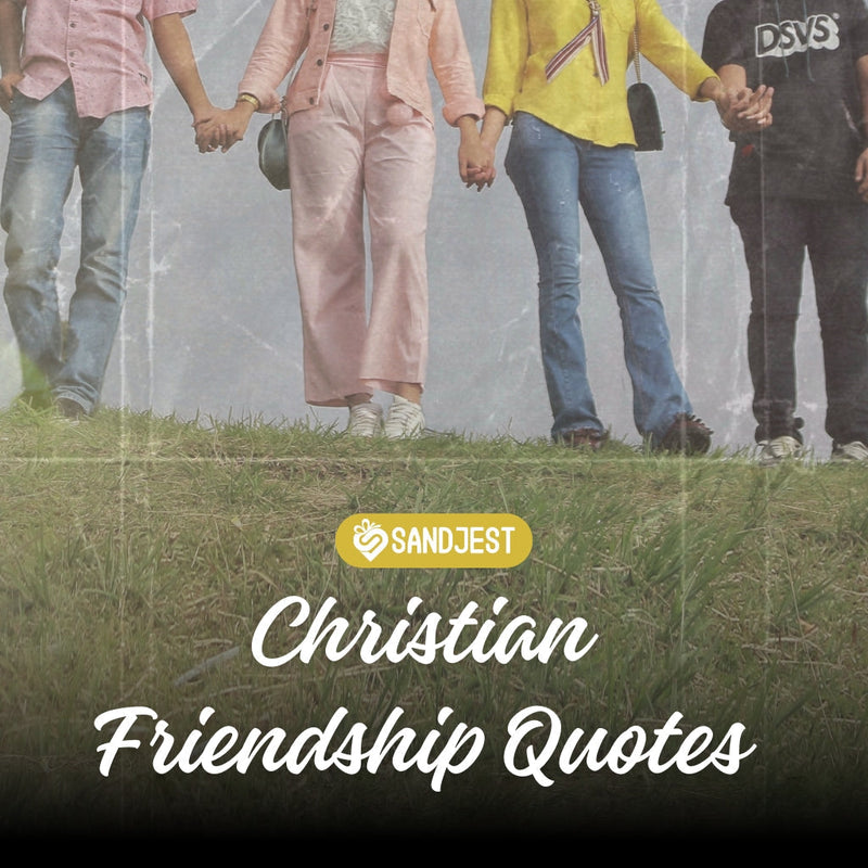 Explore inspiring Christian friendship quotes to build and bless your relationships. 