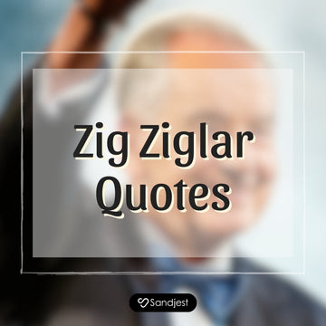 60+ Motivational Zig Ziglar Quotes to Inspire Your Success