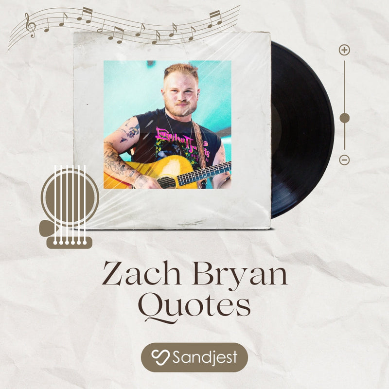 70+ Timeless Zach Bryan Quotes to Inspire and Move Every Listener