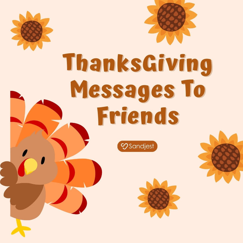 Thanksgiving message to friends who made the year feel whole
