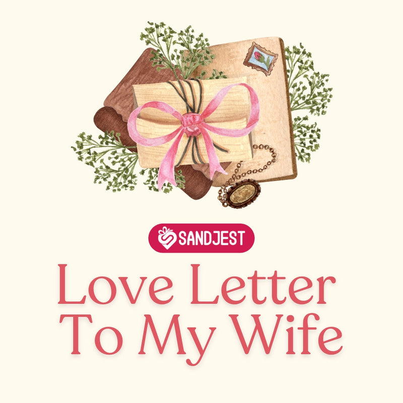 Show your affection with a sweet love letter to my wife filled with gratitude.