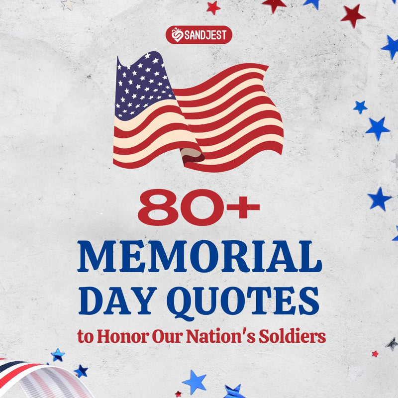 An American flag waves on a star-spangled graphic promoting a collection of over 80 Memorial Day quotes to honor soldiers