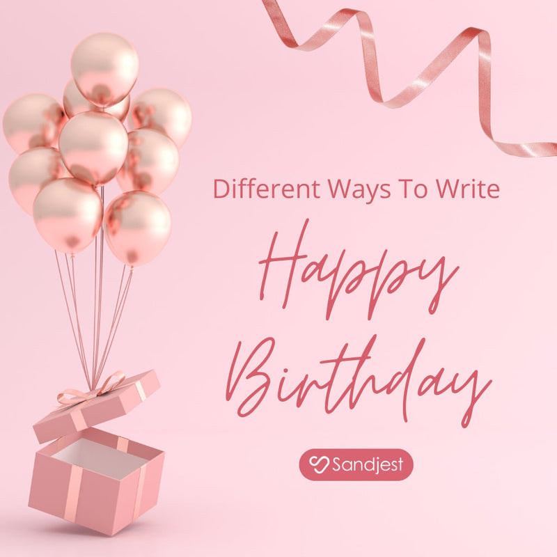 Find new ways to write happy birthday that match your voice and their vibe.