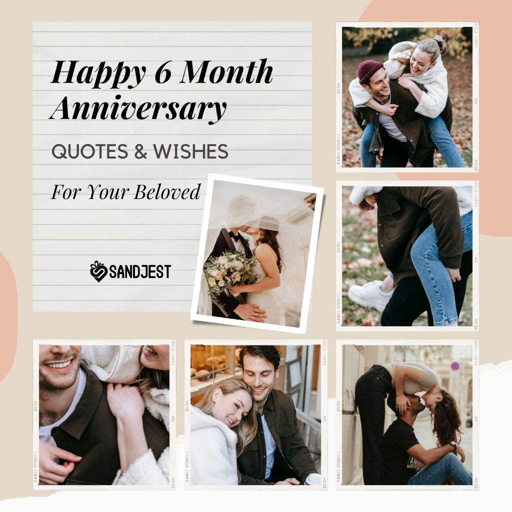 Celebrate Love With 230+ Happy 6 Month Anniversary Wishes & Quotes