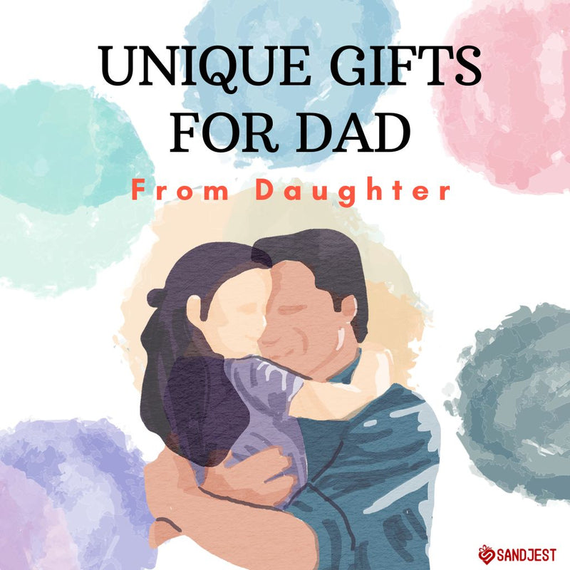 showcasing 40+ unique gifts for dad from daughter.