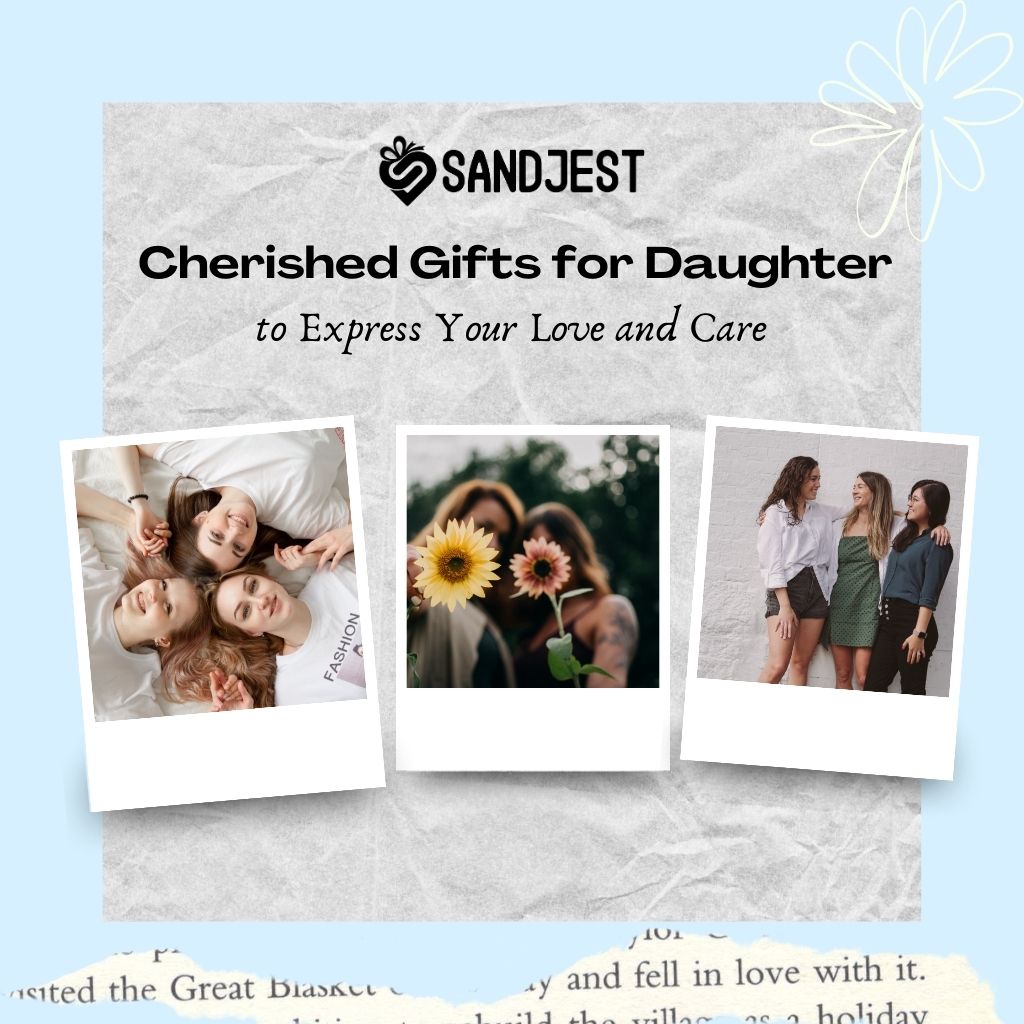 Cherished Gifts for Daughter encompass a range of thoughtful expressions of love and care.