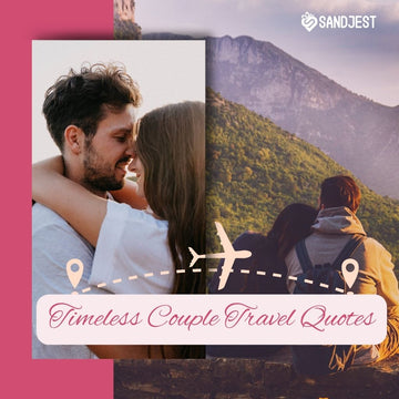 Silhouette of a couple holding hands against a sunset backdrop, overlayed with inspirational couple travel quotes.