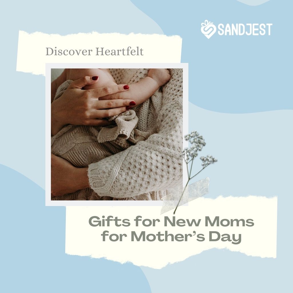 Show your appreciation with thoughtful gifts for new moms this Mother's Day.