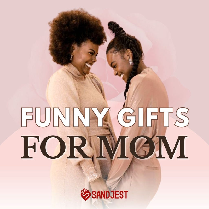 Explore a world of laughter with our curated collection of funny gifts for mom, adding joy to every moment.