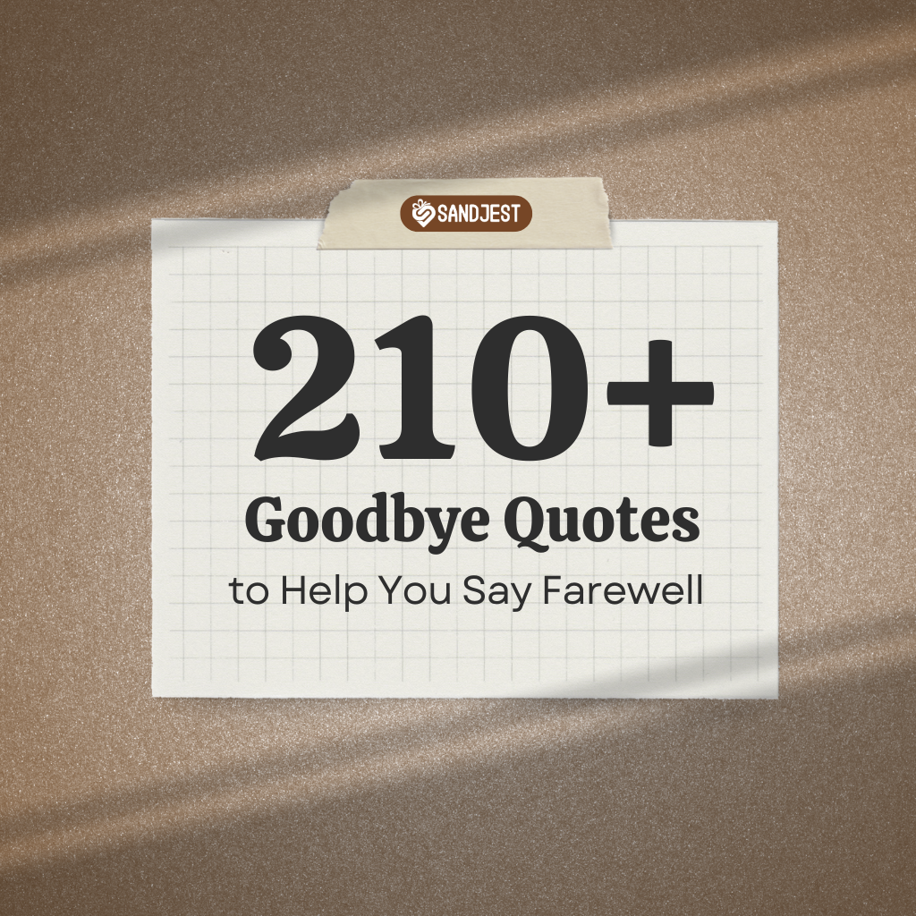 List of 210+ goodbye quotes on notepad for farewells