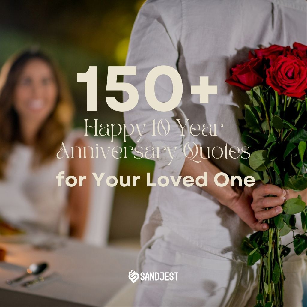 Find the perfect Happy 10 Year Anniversary Quotes to express your gratitude, rekindle cherished memories, and celebrate this momentous milestone with your loved one.