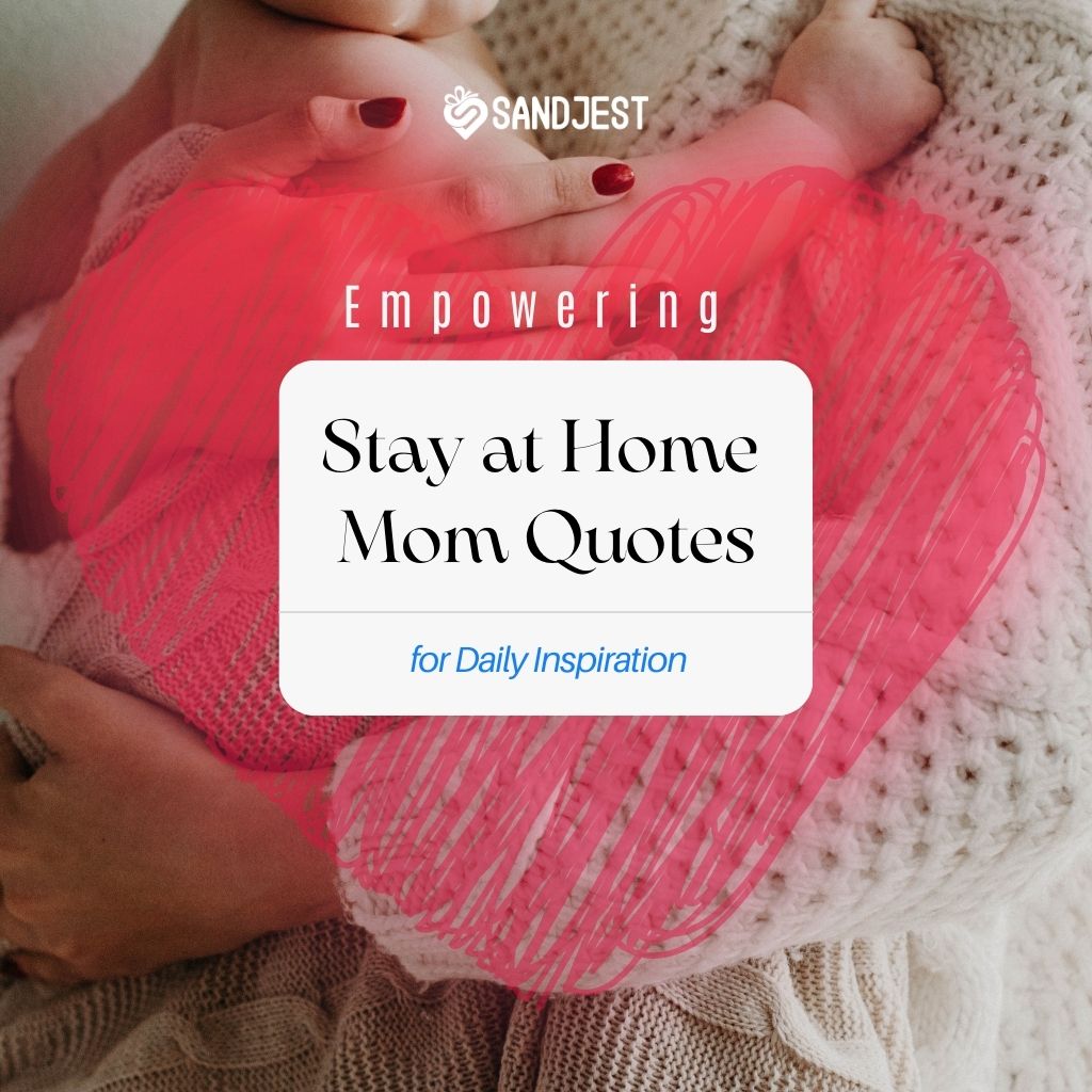 Inspirational stay at home mom quotes beautifully handwritten on a serene background, symbolizing the joy and challenges of motherhood.