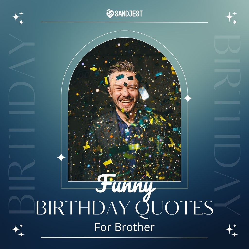 Laughing man covered in confetti with 'Funny Birthday Quotes for Brother' text for a Sandjest card.