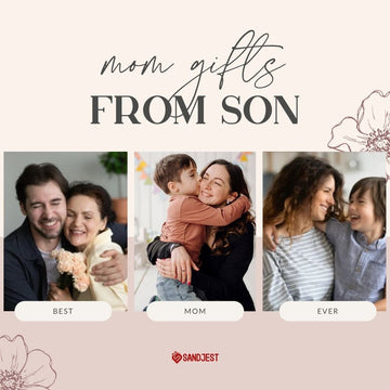 Thoughtful gifts from a son to his cherished mom, expressing love and gratitude