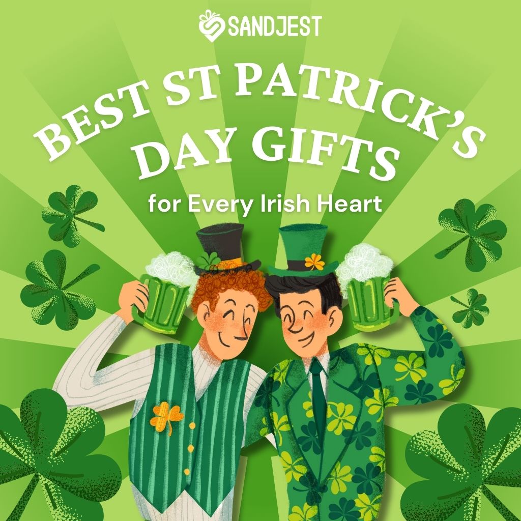 Discover the Best St. Patrick’s Day Gifts for Every Heart.