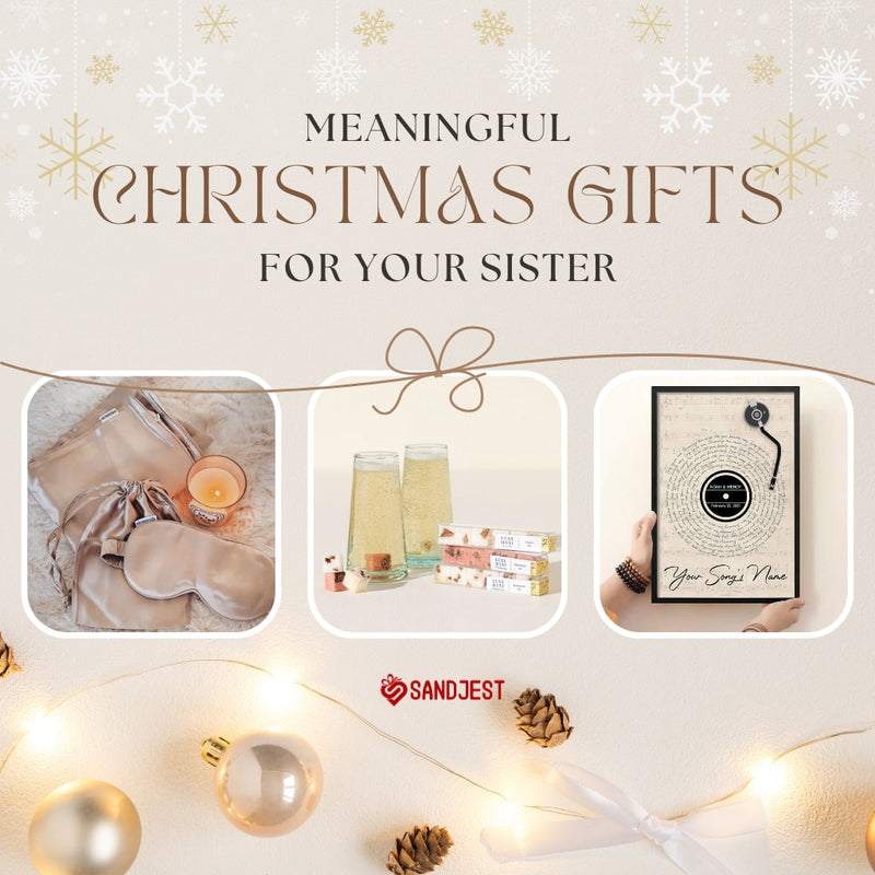 35+ Best Christmas Gift Ideas for Sister She'll Absolutely Love