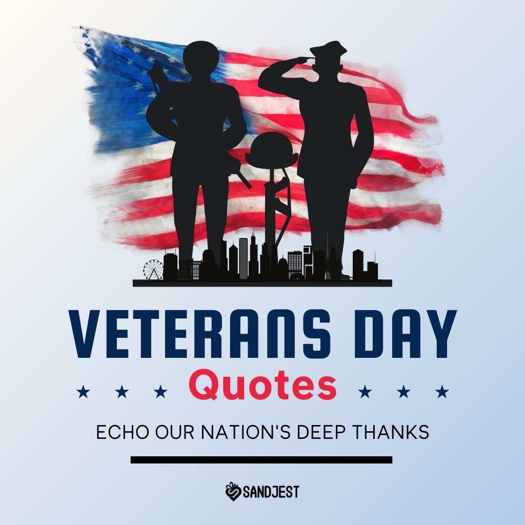 Silhouetted soldiers with patriotic American flag and city skyline for Veterans Day Quotes promotion.