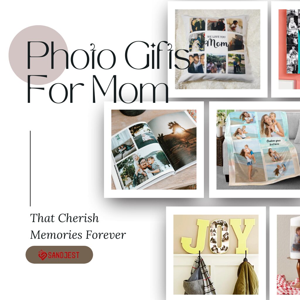 Collection of 26+ unique and unforgettable photo gifts for mom, showcasing a variety of personalized items designed to cherish memories.
