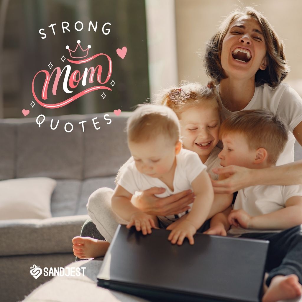 Laughing mother reading a book with her three joyful children, showcasing family love with 'Strong Mom Quotes' text and Sandjest logo above