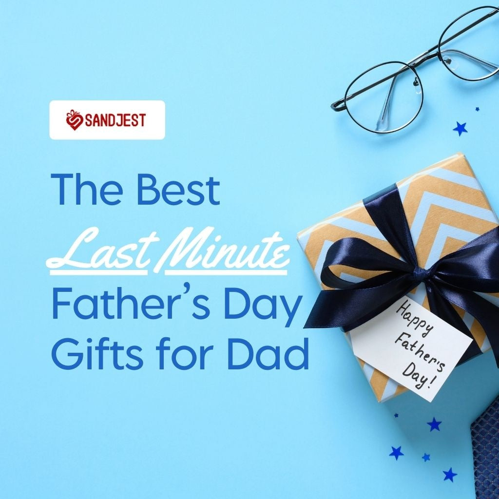 Collection of the best last-minute Father's Day gifts for all dads.