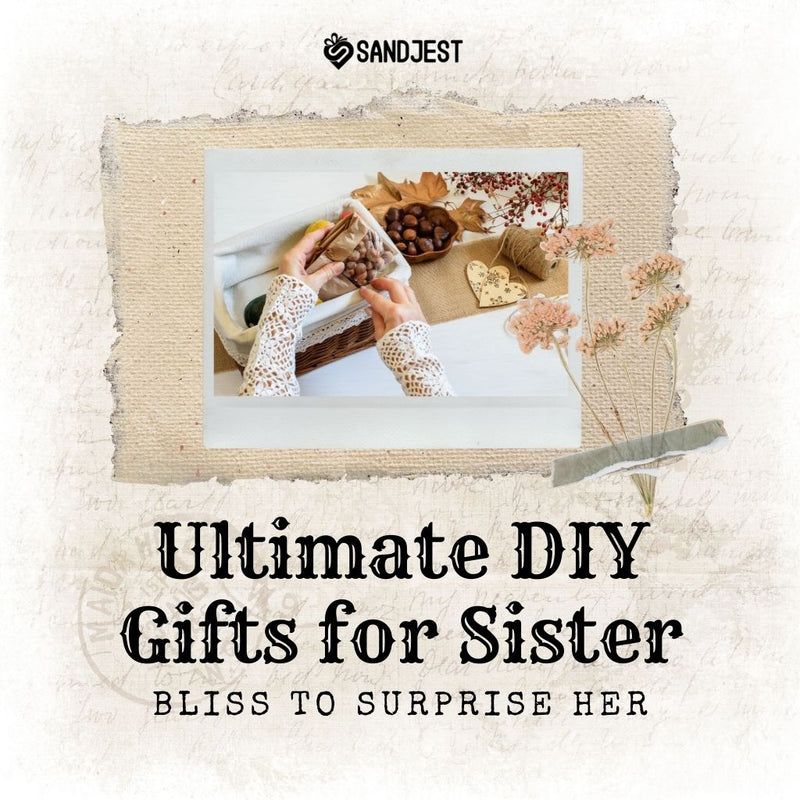 Discover the joy of giving with The Ultimate DIY Gifts for Sister guide, curated to bring blissful surprises and heartfelt moments to your cherished sibling.