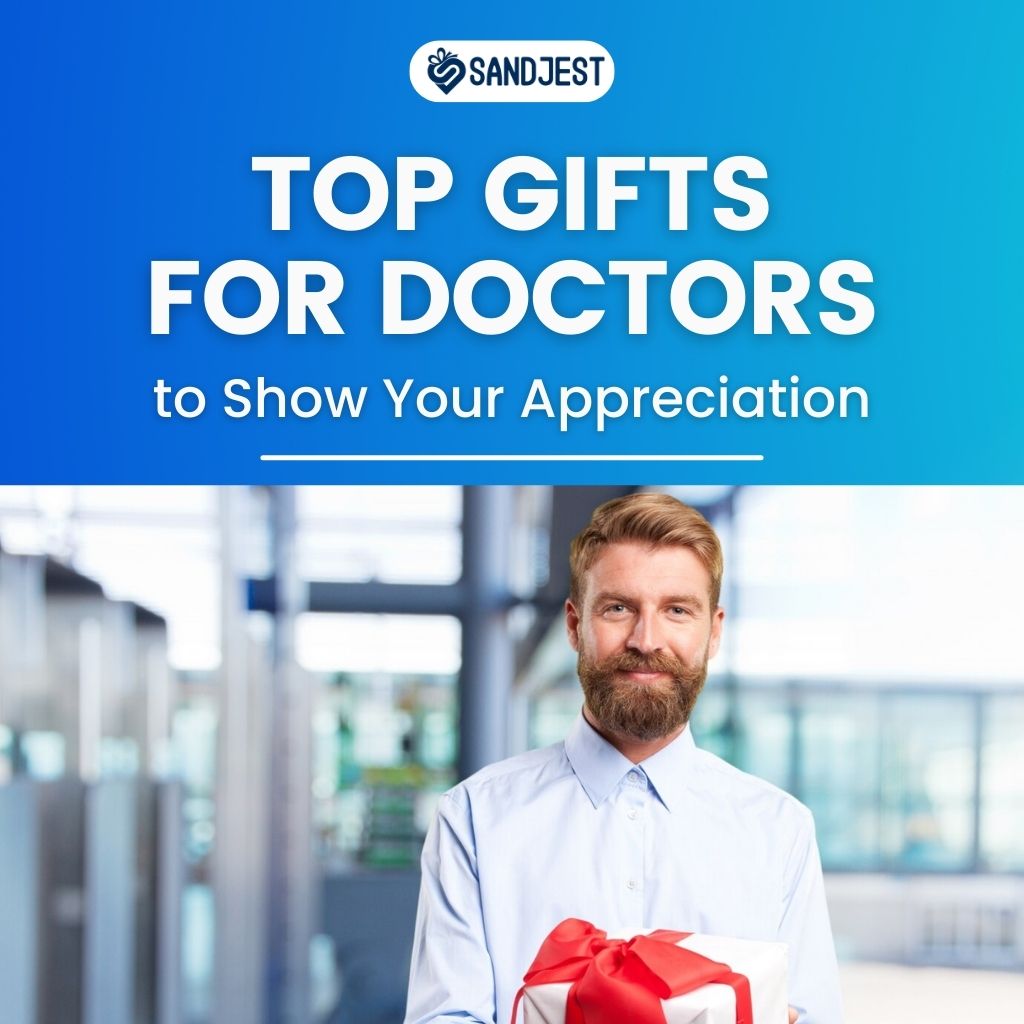 Discover the Ultimate Gifts for Doctors, Expressing Your Gratitude with Thoughtful Tokens.