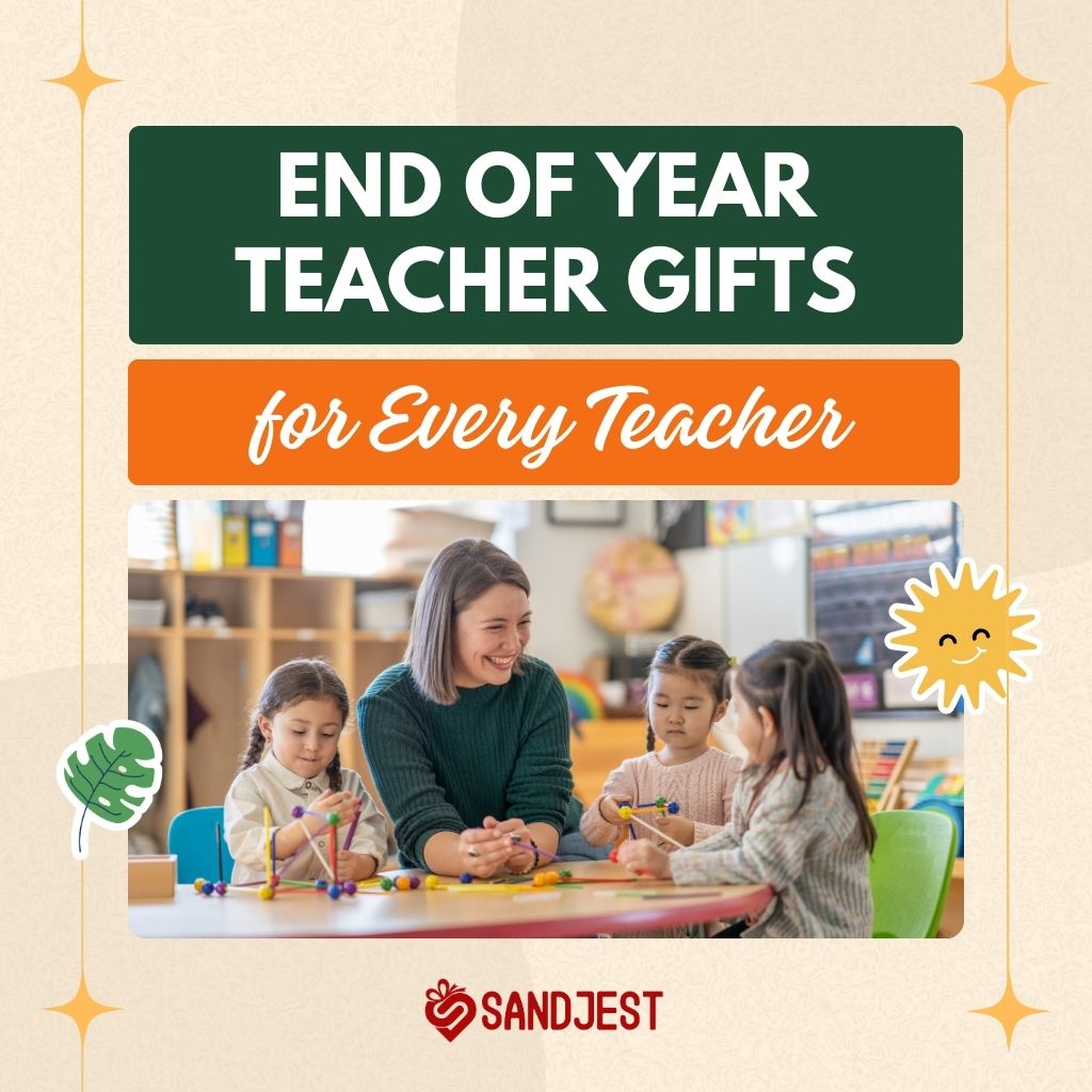 Discover the best end-of-year teacher gifts suitable for every teacher.
