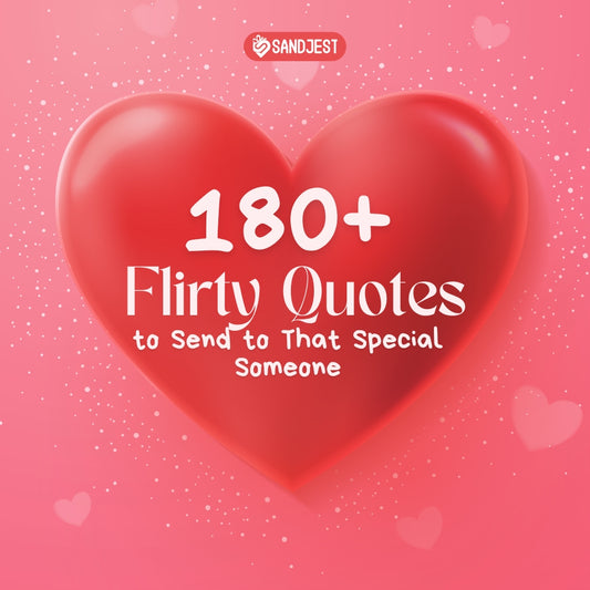 A captivating image featuring a large red heart and an invitation to explore over 180 flirty quotes for someone special.