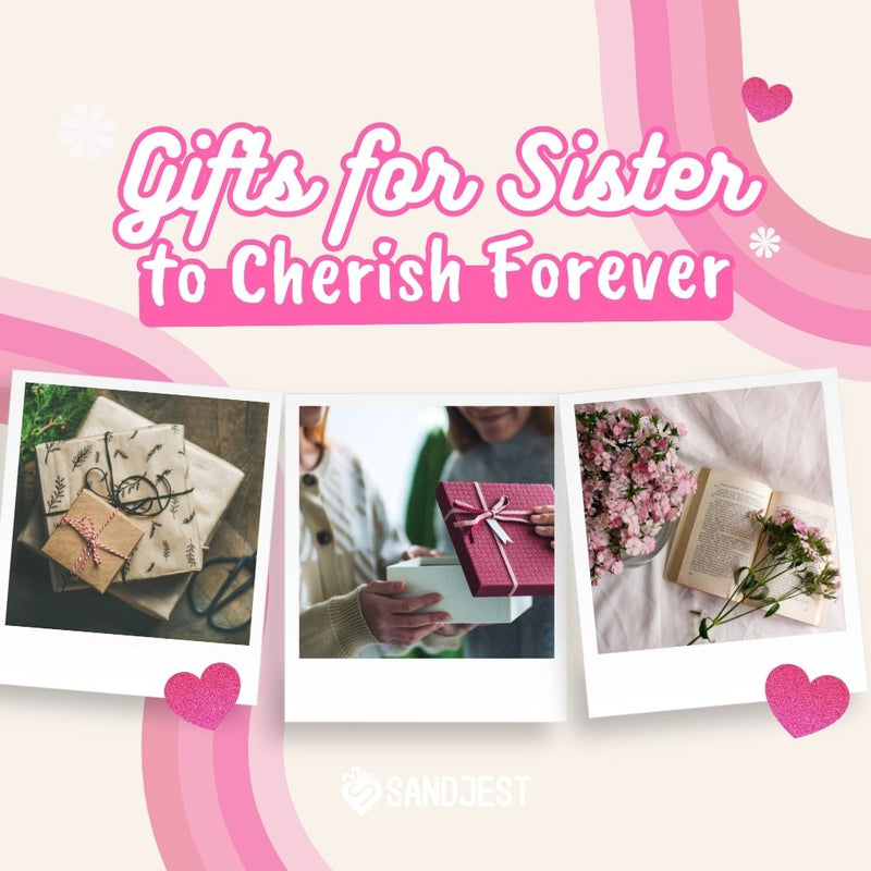 Thoughtful gifts for sisters that stand the test of time, ensuring your sister feels truly cherished.