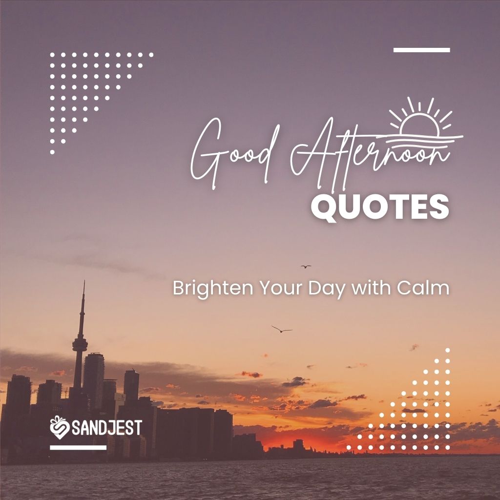 Serene city skyline at dusk with 'Good Afternoon Quotes' overlay, promoting tranquility