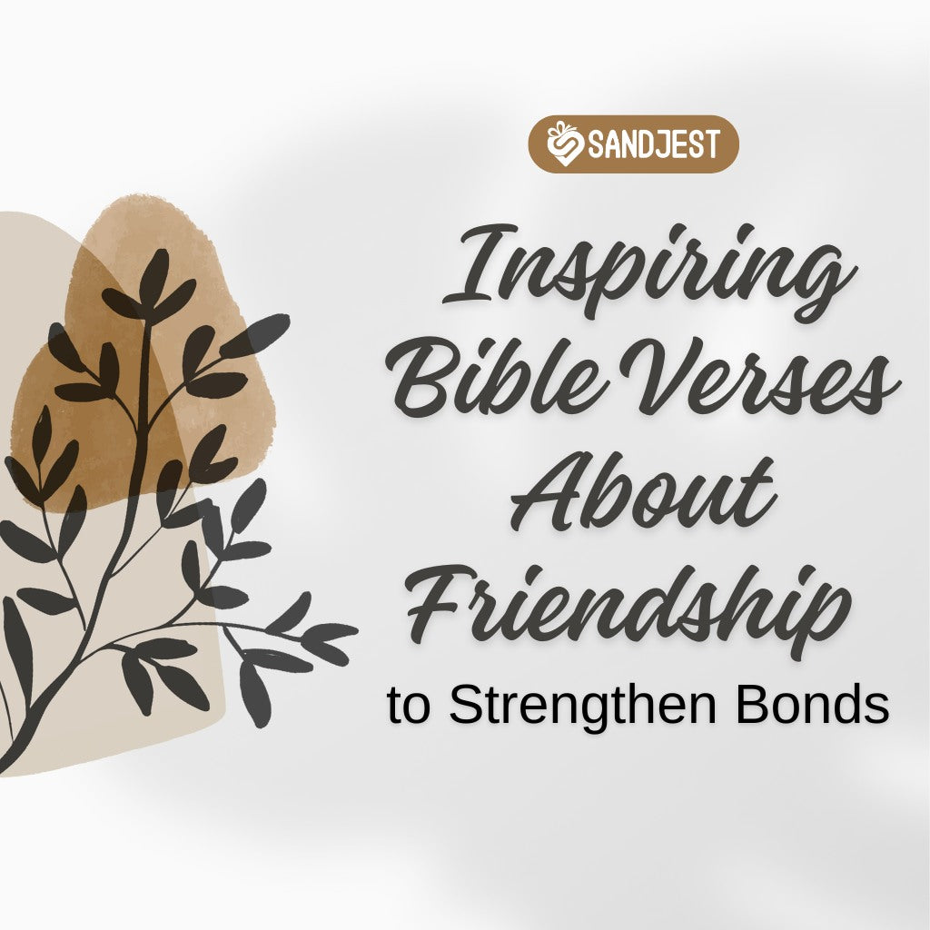 Celebrate the warmth of friendship with these bible verses about friendship and love.