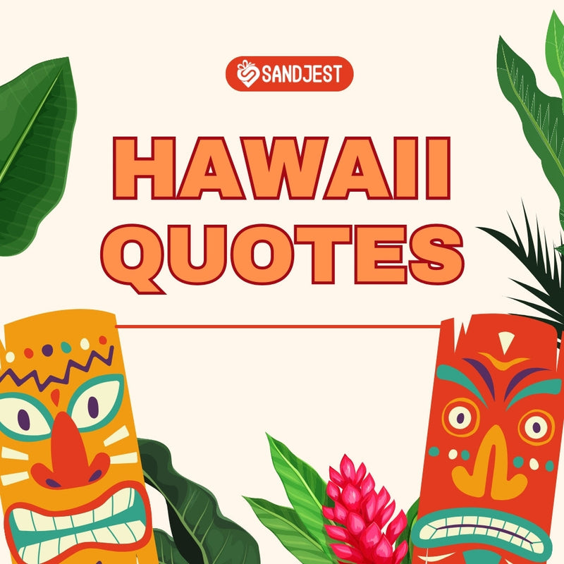 Find the best Hawaii quotes and sayings to enhance your Instagram posts