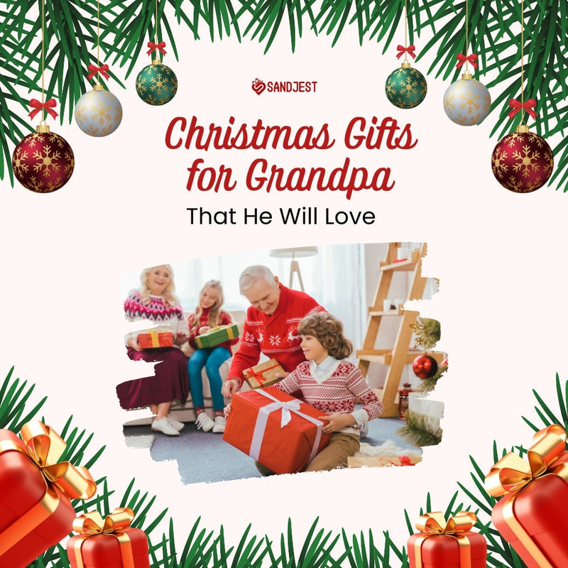 Heartfelt Christmas Gift Ideas for Grandpa: Meaningful, Practical & Personal Picks