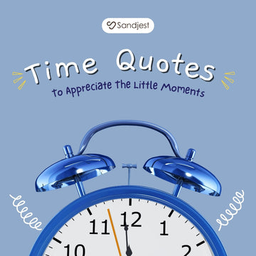 Quotes About Time That Make You Pause, Remember, and Reflect